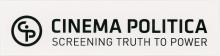Cinema Politica: Screening Truth To Power